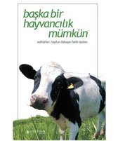 Başka Bir Hayvancılık Mümkün