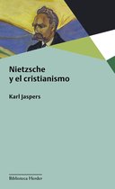 Biblioteca Herder - Nietzsche y el cristianismo