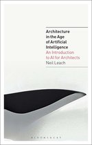 Architecture in the Age of Artificial Intelligence - Architecture in the Age of Artificial Intelligence