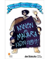 Zamanda Gezinen Üç Kafadar - Annen Mağara Kadını Olmuş!