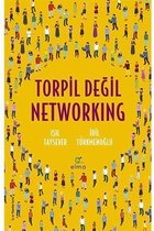 Torpil Değil Networking