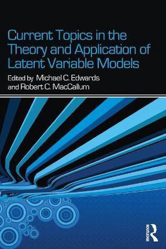 Current Topics in the Theory and Application of Latent Varia ... - cover