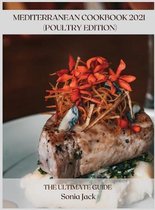 Mediterranean Cookbook 2021 (Poultry Edition)