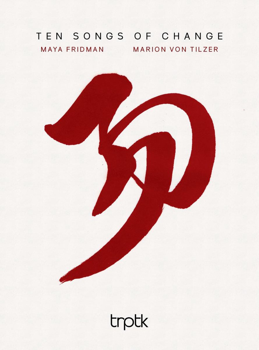 Marion von Tilzer & Maya Fridman - Ten Songs of Change (SACD)