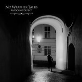 No Weather Talks - Undoing Defeat (CD)