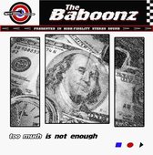 Baboonz - Too Much Is Not Enough (CD)