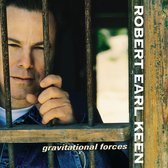 Robert Earl Keen - Gravitational Forces (CD)
