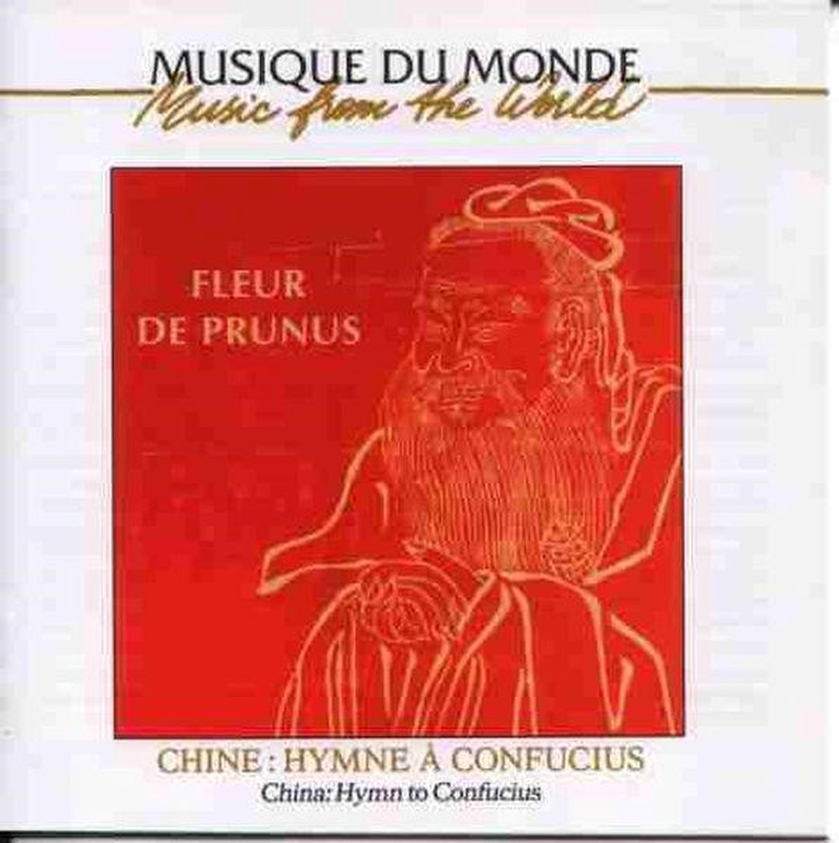 Ensemble Meihua Fleur De Prunus - China: Hymn To Confucius (CD)