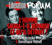 Dominique Voynet & Nathalie Kosciusko-Morizet - L'homme Saura-T-Il Reparer Ce Qu'il Detruit ? (CD)