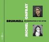 Michel Onfray - Brummell - Deconstruction D'un Mythe (CD)