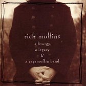 Rich Mullins - Liturgy, A Legacy And A Ragamuffin (CD)