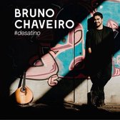 Bruno Chaveiro - #Desatino (CD)