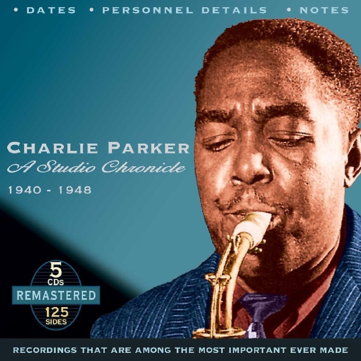 Charlie Parker - A Studio Chronicle 1940 - 1948 (5 CD) (Remastered)