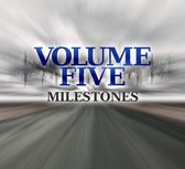 Volume Five - Milestones (CD)