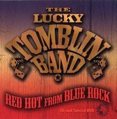 Lucky Tomblin Band - Red Hot From Blue Rock (2 CD)