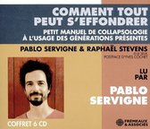 Pablo Servigne (Lecteur) - Sevigne & Stevens: Comment Tout Peut S'effondrer. (6 CD)