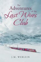 The Adventures Of The Last Wives Club