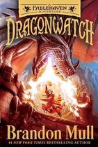 Dragonwatch, Volume 1 A Fablehaven Adventure