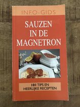 Sauzen in de magnetron - 101 tips en heerlijke recepten