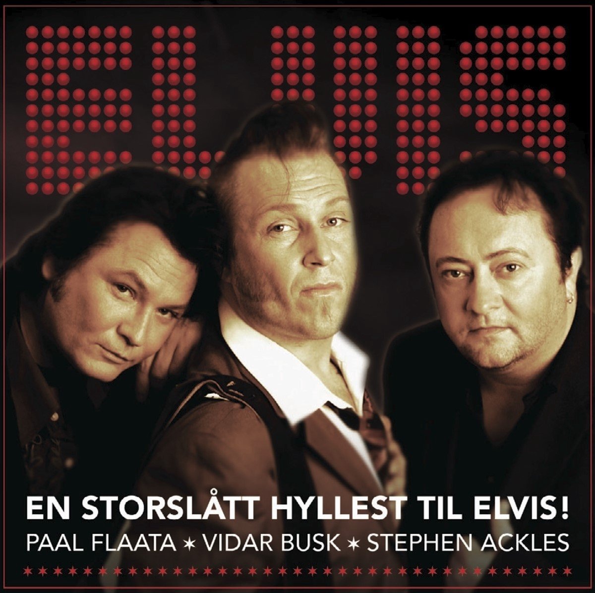 Stephen Ackles, Paal Flaata & Vidar Busk - En Storslått Hyllest Til Elvis! (CD)