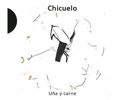 Juan Gómez "Chicuelo" - Un-A Y Carne (CD)