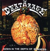 Deathrage - Down In The Depth Of Sickness (CD)