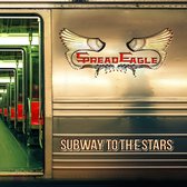 Spread Eagle - Subway To The Stars (CD)