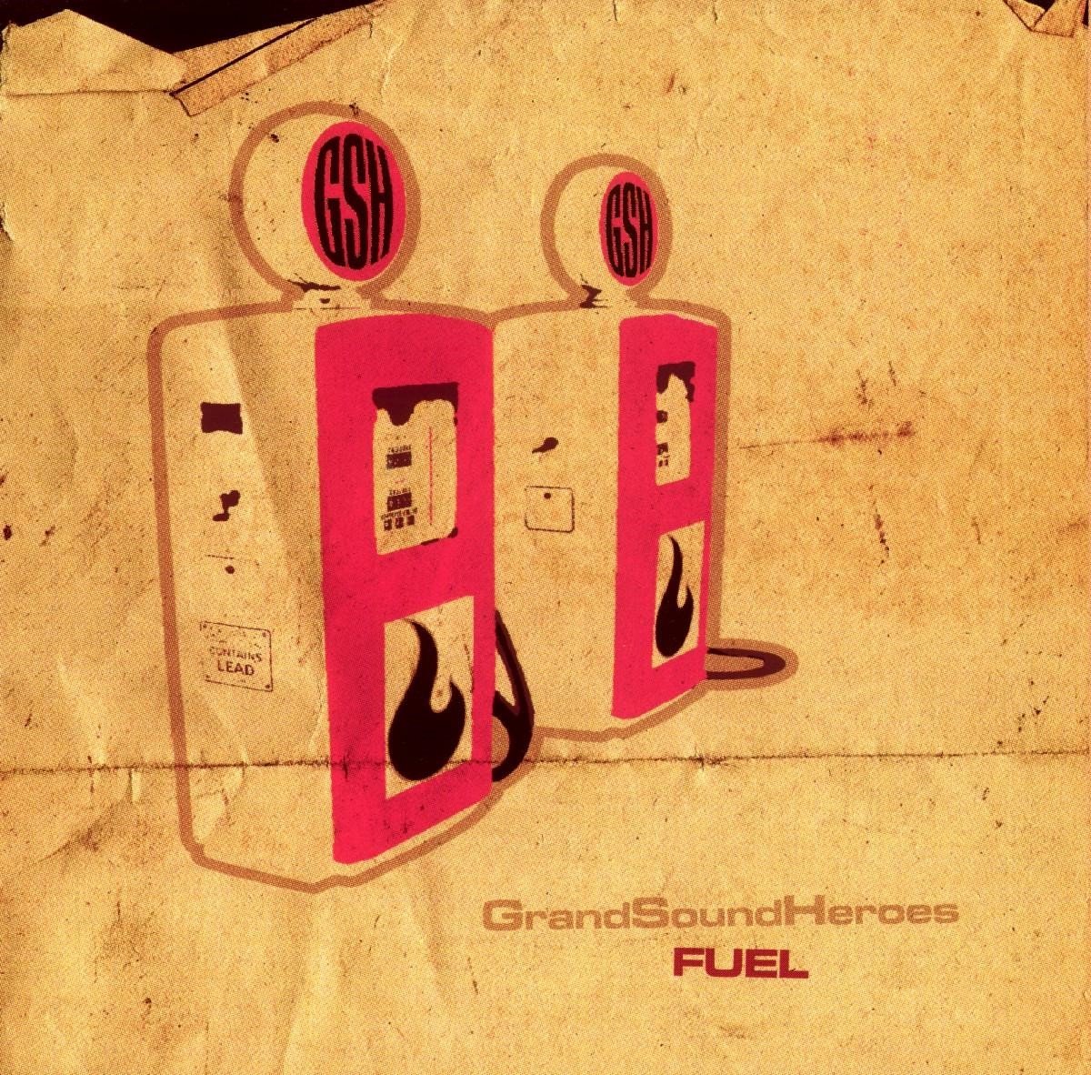 Grand Sound Heroes - Fuel (CD)