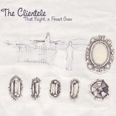 Clientele - That Night A Forest Grew (CD)