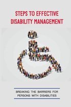 Steps To Effective Disability Management: Breaking The Barriers For Persons With Disabilities