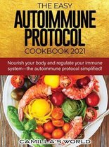 The Easy Autoimmune Protocol Cookbook 2021