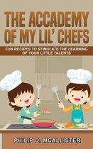 Тhе Academy Of My Lil' Chefs