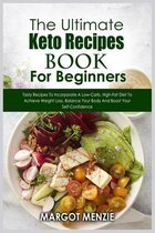 The Ultimate Keto Recipes Book For Beginners