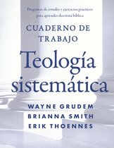 Cuaderno de trabajo de la Teolog�a sistem�tica Softcover Systematic Theology Workbook