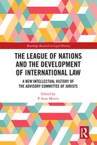 Routledge Research in Legal History - The League of Nations and the Development of International Law