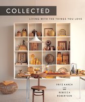 Collected : Living with the Things You Love