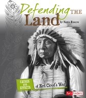 Cause and Effect: American Indian History - Defending the Land