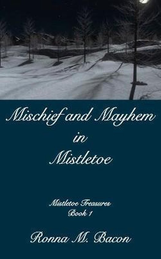 Mistletoe Treasures- Mischief and Mayhem in Mistletoe - cover
