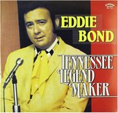 Eddie Bond - Tennessee Legend Maker (LP)