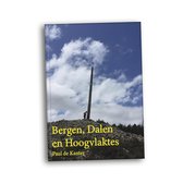 Bergen, Dalen en Hoogvlaktes