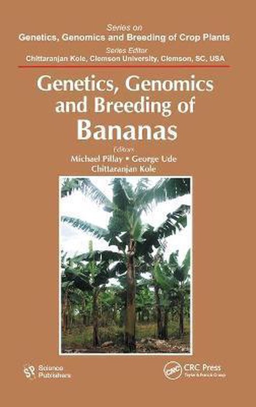 Genetics, Genomics, And Breeding Of Bananas - cover