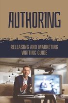 Authoring: Releasing And Marketing Writing Guide