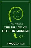 The Works of H. G. Wells presented by Kobo Editions - The Island of Doctor Moreau