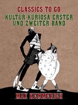 Classics To Go - Kultur-Kuriosa Erster und Zweiter Band