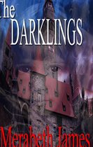 Ravynne Sisters' Paranormal Thrillers 10 - The Darklings (A Ravynne Sisters Paranormal Thriller Book 10)