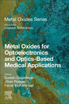 Metal Oxides - Metal Oxides for Optoelectronics and Optics-Based Medical Applications
