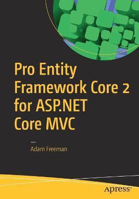 Pro Entity Framework Core For Asp Net Core Mvc Adam Freeman Boeken Bol Com