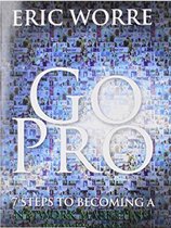 Go Pro: 7 Steps to Becoming a Network Marketing Professional