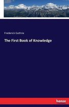 The First Book of Knowledge