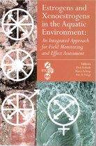 Estrogens and Xenoestrogens in the Aquatic Environment: AN Integrated Approach for Field Monitoring and Effect Assessment